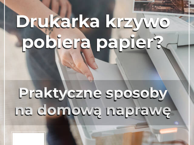 Co robić, gdy po wyczyszczeniu lub wymianie rolek poboru, drukarka nadal krzywo pobiera papier? 