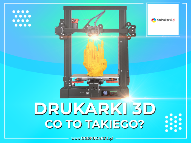 Rodzaje drukarek 3D – która będzie dla mnie najlepsza?