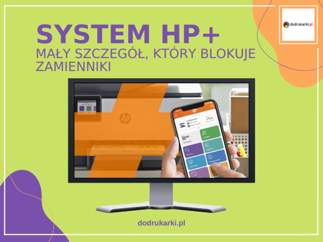 System HP+ – mały szczegół, który blokuje zamienniki